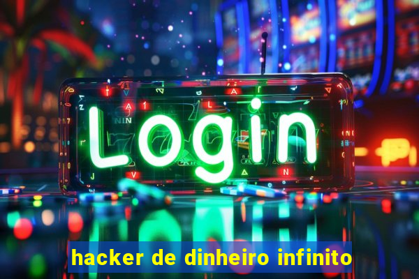 hacker de dinheiro infinito